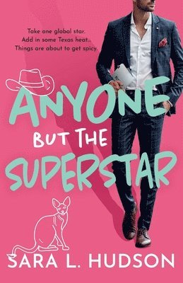 Sara L. Hudson, Sara L Hudson - Anyone But The Superstar, Häftad