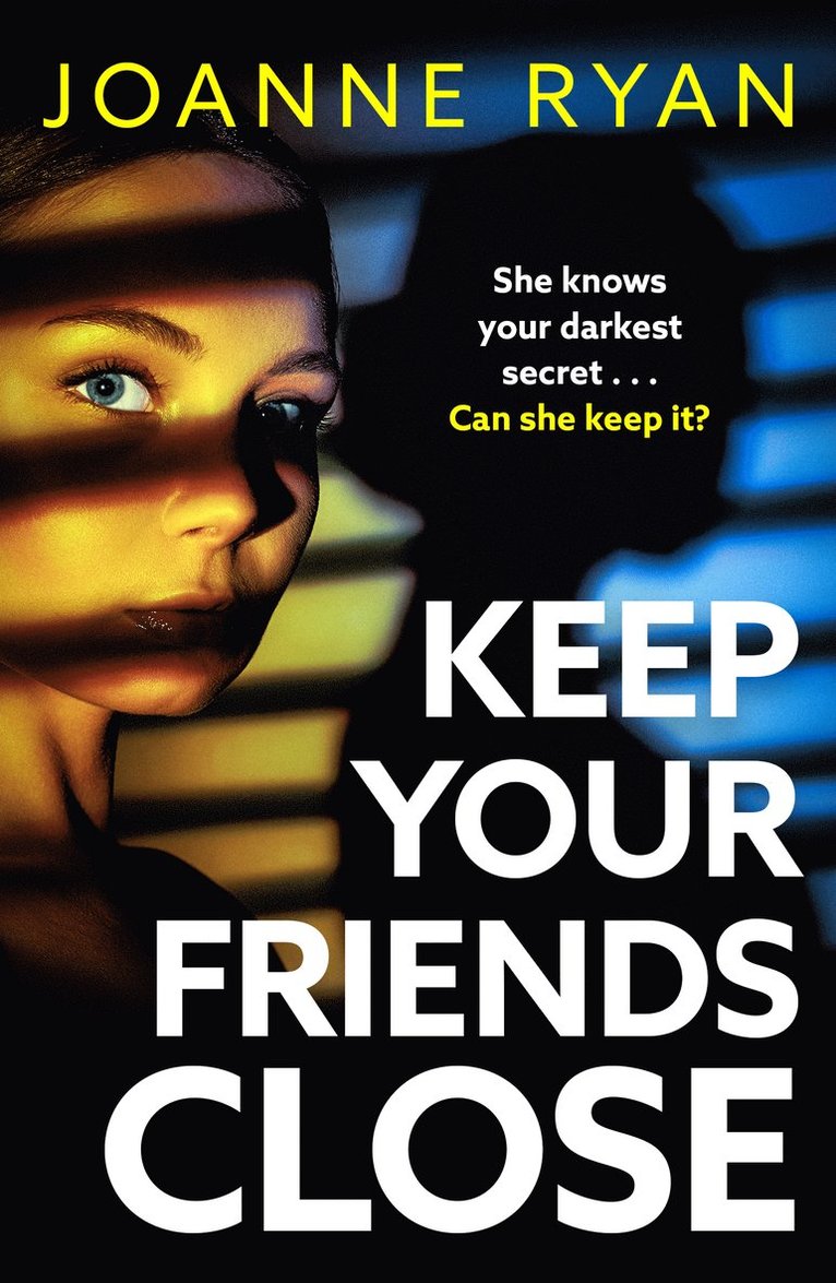 Keep Your Friends Close 1