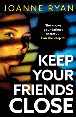 Keep Your Friends Close 1