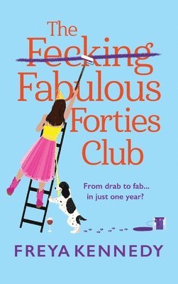 The Fecking Fabulous Forties Club 1