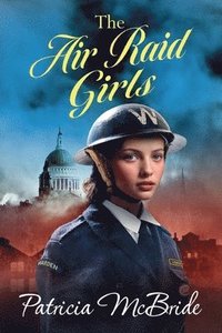 bokomslag The Air Raid Girls