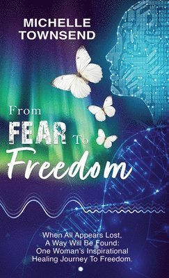 From Fear To Freedom 1