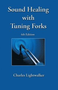 bokomslag Sound Healing With Tuning Forks