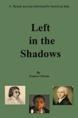 Frances Christie - Left in the Shadows, Inbunden
