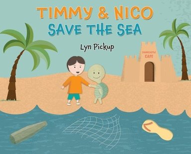 bokomslag Timmy & Nico Save the Sea