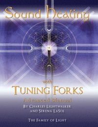 bokomslag Sound Healing with Tuning Forks Manual