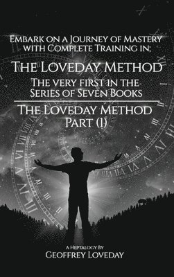 The Loveday Method(R)&quot;Part (1) 1