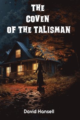 The Coven Of The Talisman 1