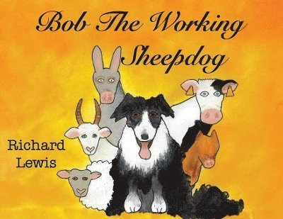 BOB the Working sheep dog! 1