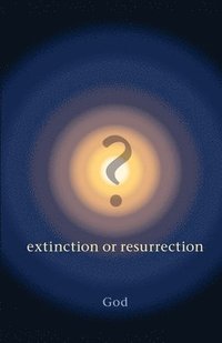 bokomslag ? Extinction or Resurrection