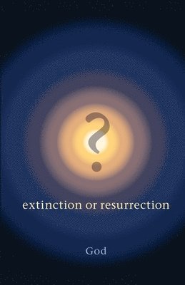 bokomslag ? Extinction or Resurrection