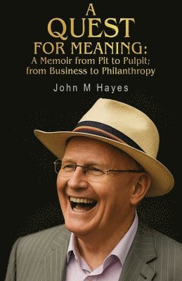 John M Hayes - Quest For Meaning, Häftad