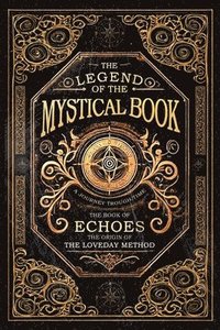 bokomslag The Legend of the Mystical Book: The Book of Echoes