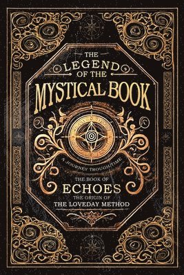 The Legend of the Mystical Book: The Book of Echoes 1