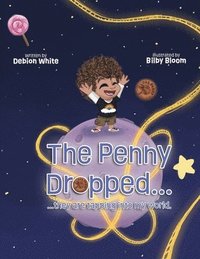 bokomslag Penny Dropped... they are tapping into my world.