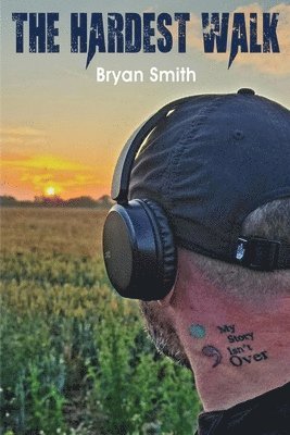 Bryan Smith - Hardest Walk, Häftad