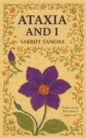 Sarbjit Sangha - Ataxia and I, Häftad. Tillgänglighet: Lägg i varukorg