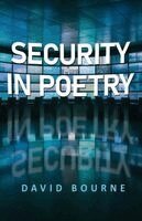 David Bourne - Security In Poetry, Häftad