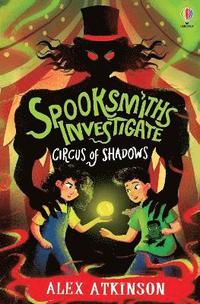 bokomslag Spooksmiths Investigate: Circus of Shadows