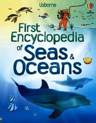Ben Denne, Felicity Brooks - First Encyclopedia of Seas and Oceans, Inbunden
