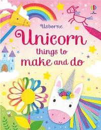 bokomslag Unicorn things to make and do
