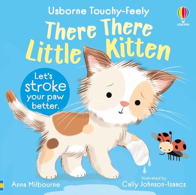 Anna Milbourne - There There Little Kitten, Kartonnage