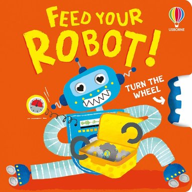 Anna Milbourne - Feed your Robot, Kartonnage