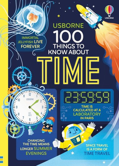 Alice James, Tom Mumbray, Micaela Tapsell - 100 Things to Know About Time, Inbunden