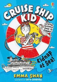 bokomslag Cruise Ship Kid: Kidnap at Sea!