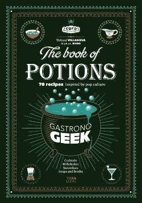 Gastronogeek Book of Potions 1