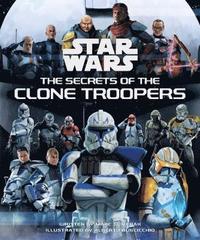 bokomslag Star Wars: The Secrets of the Clone Troopers
