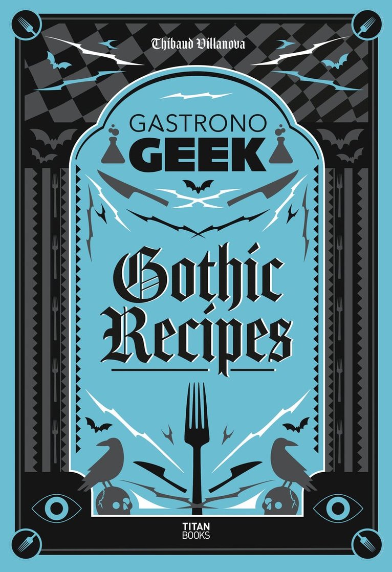 Gastronogeek Gothic Recipes 1