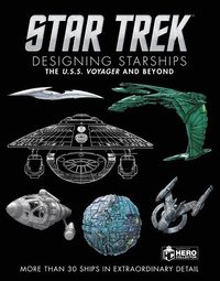 bokomslag Star Trek Designing Starships Volume 2: Voyager and Beyond