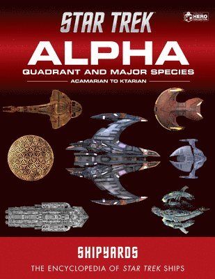 bokomslag Star Trek Shipyards: Alpha Quadrant and Major Species Volume 1