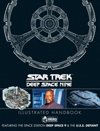 bokomslag Star Trek: Deep Space 9 & the U.S.S Defiant Illustrated Handbook