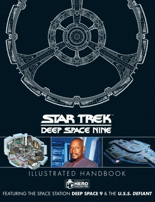 Star Trek: Deep Space 9 & the U.S.S Defiant Illustrated Handbook 1