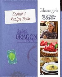 bokomslag Gilmore Girls: Sookie St. James's Official Cookbook