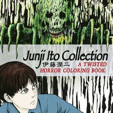 bokomslag Junji Ito Collection: A Twisted Horror Coloring Book