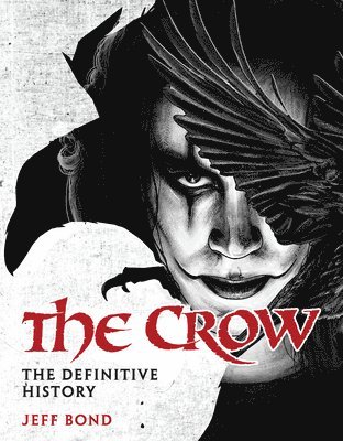 bokomslag Crow: The Definitive History
