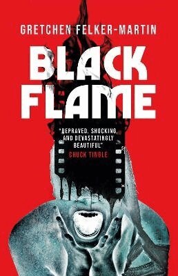 Gretchen Felker-Martin - Black Flame, Häftad
