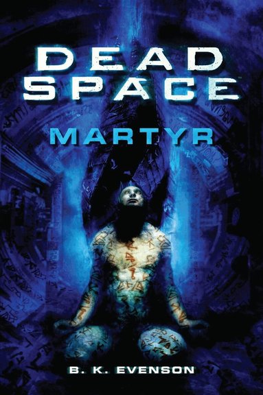 Brian Evenson - Dead Space - Martyr, Häftad