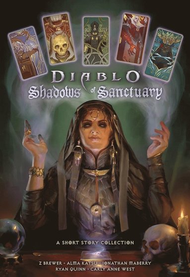 Z Brewer, Ryan Quinn, Carly Anne West, Alma Katsu, Jonathan Maberry - Diablo: The Shadows of Sanctuary (Short Story Collection), Inbunden
