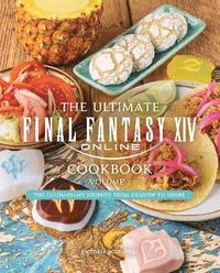 bokomslag Ultimate Final Fantasy XIV Cookbook - Volume 2