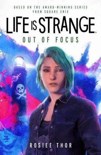 Rosiee Thor - Life is Strange: Out of Focus, Häftad