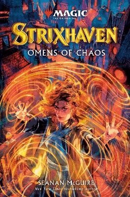 Seanan McGuire - Magic the Gathering - Strixhaven: Omens of Chaos, Häftad