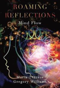 bokomslag Roaming Reflections: Mind Flow
