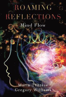 bokomslag Roaming Reflections: Mind Flow