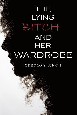bokomslag Lying Bitch and Her Wardrobe