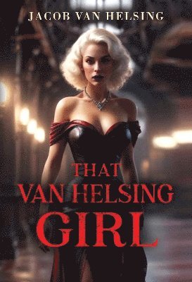 bokomslag That Van Helsing Girl