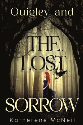 Quigley and the Lost Sorrow 1